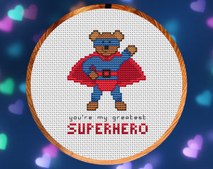 Superhero Teddy cross stitch pattern. Bear dressed as a superhero with the words "you're my greatest SUPERHERO".