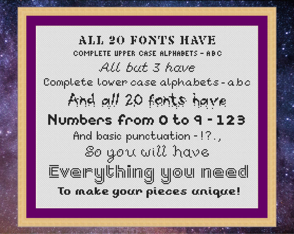 Cross stitch alphabet font collection containing 20 complete backstitch alphabet patterns, ideal for personalising any cross stitch project. Text in different fonts reading: 'All 20 fonts have complete upper case alphabets - ABC; all but 3 have complete lower case alphabets - abc; and all 20 fonts have numbers from 0 to 9 - 123 and basic punctuation - !?., So you will have everything you need to make your pieces unique!'