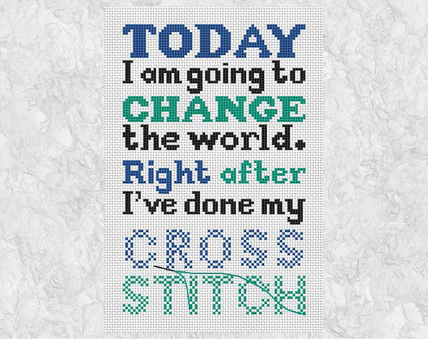 'Change the World' quote cross stitch pattern