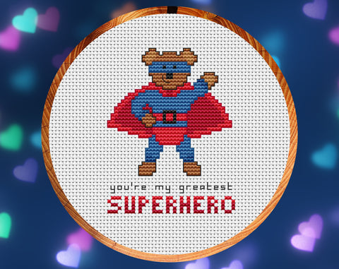 Superhero Teddy cross stitch pattern. Bear dressed as a superhero with the words "you're my greatest SUPERHERO".
