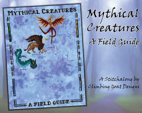 Mythical Creatures: A Field Guide. A Stitchalong by Climbing Goat Designs. Photograph of border of piece, Phoenix,Griffin and Basilisk.