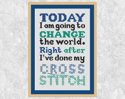 'Change the World' quote cross stitch pattern