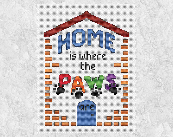 'Home Is Where The Paws Are' Pet Quote cross stitch pattern - without frame