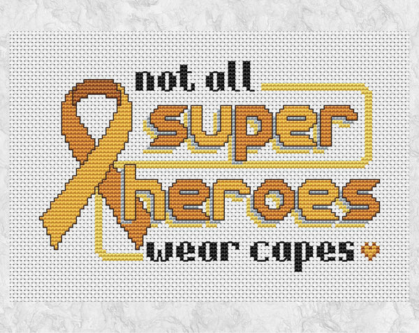 Cross stitch pattern of the quote 'Not all superheroes wear capes', alongside an awareness ribbon - gold version