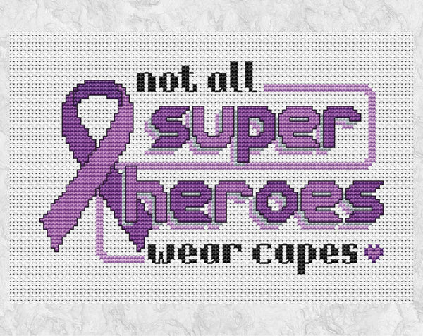 Cross stitch pattern of the quote 'Not all superheroes wear capes', alongside an awareness ribbon - purple version