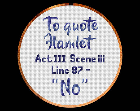 Hamlet quote cross stitch pattern - in hoop