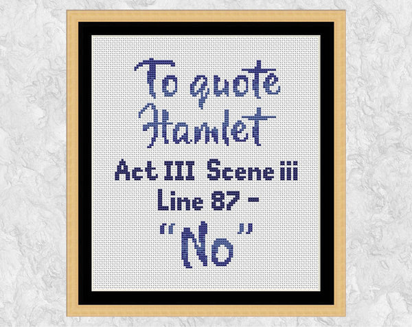 Hamlet quote cross stitch pattern - in frame