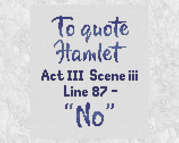 Hamlet quote cross stitch pattern - without frame