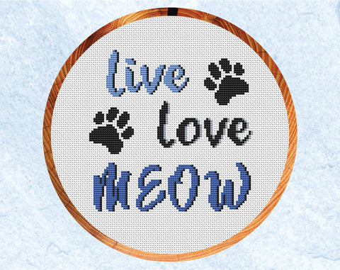Cat Quote cross stitch pattern - 'Live Love Meow' - in hoop